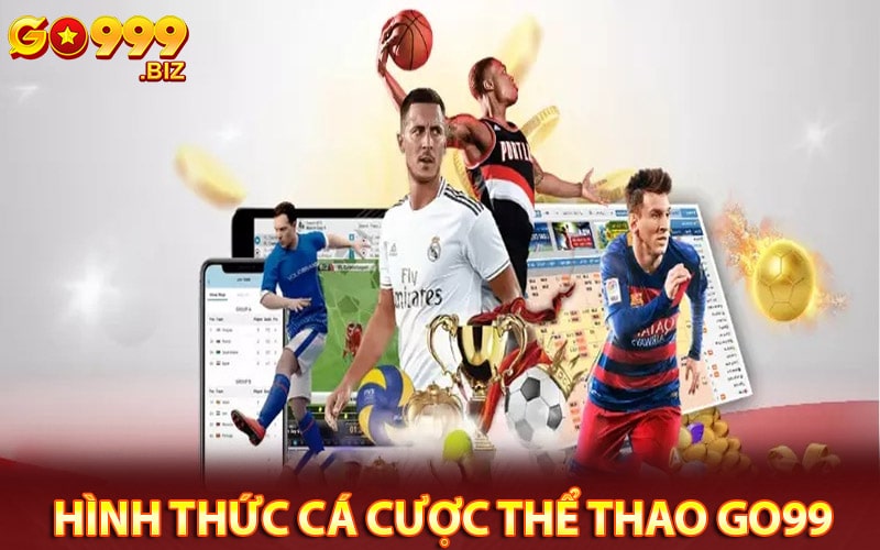 Những hình thức cá cược thể thao go99 hot 