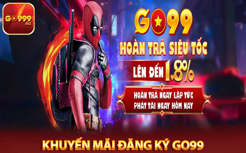 Chương trình khuyến mãi đăng ký go99 